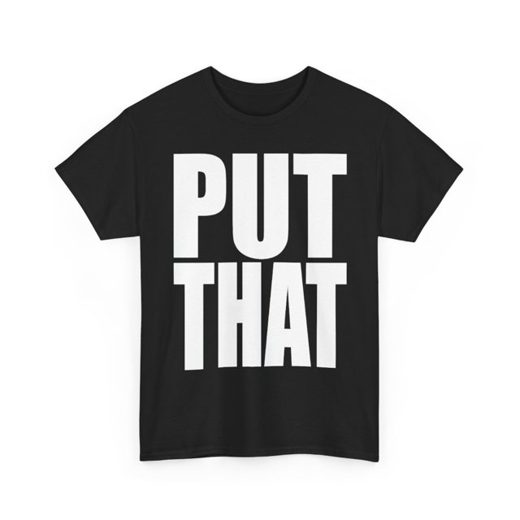 PUT THAT / ASS IN MY FACE