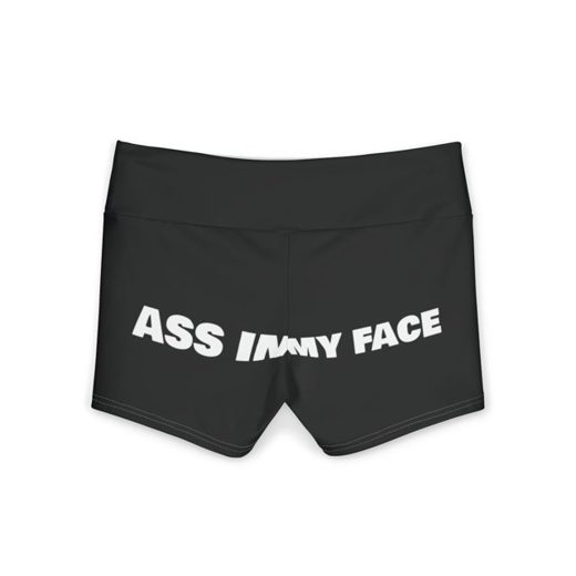 ASS IN MY FACE