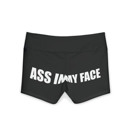 ASS IN MY FACE